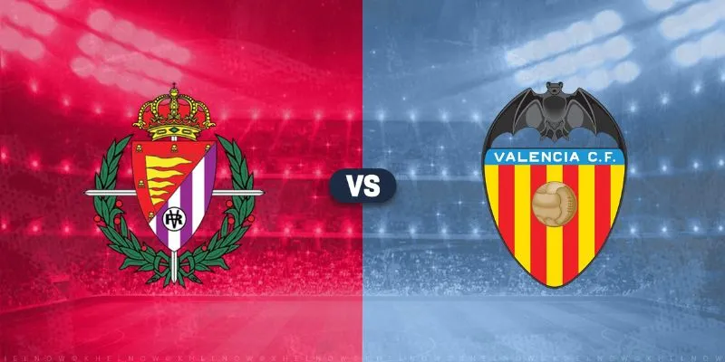 Dự đoán tỷ số trận Valencia vs Real Valladolid